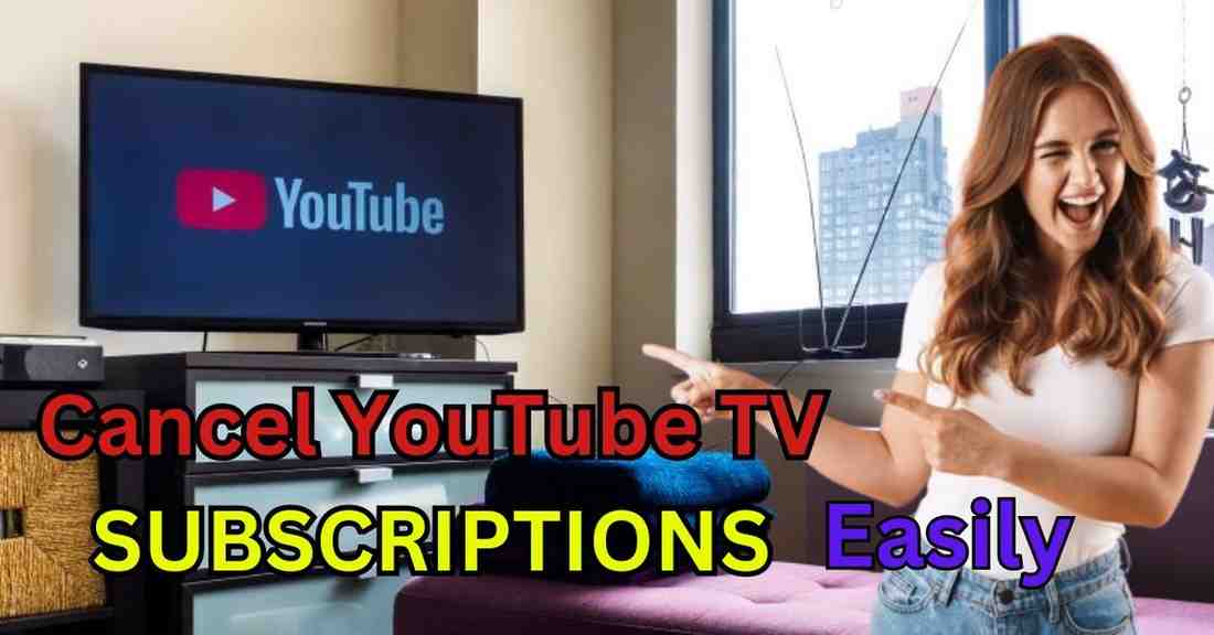 How to Cancel YouTube TV Subscription