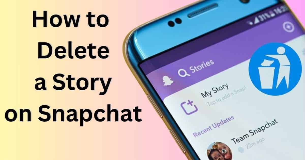 how to delete story on snapchat