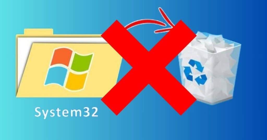 Never delete System 32 file