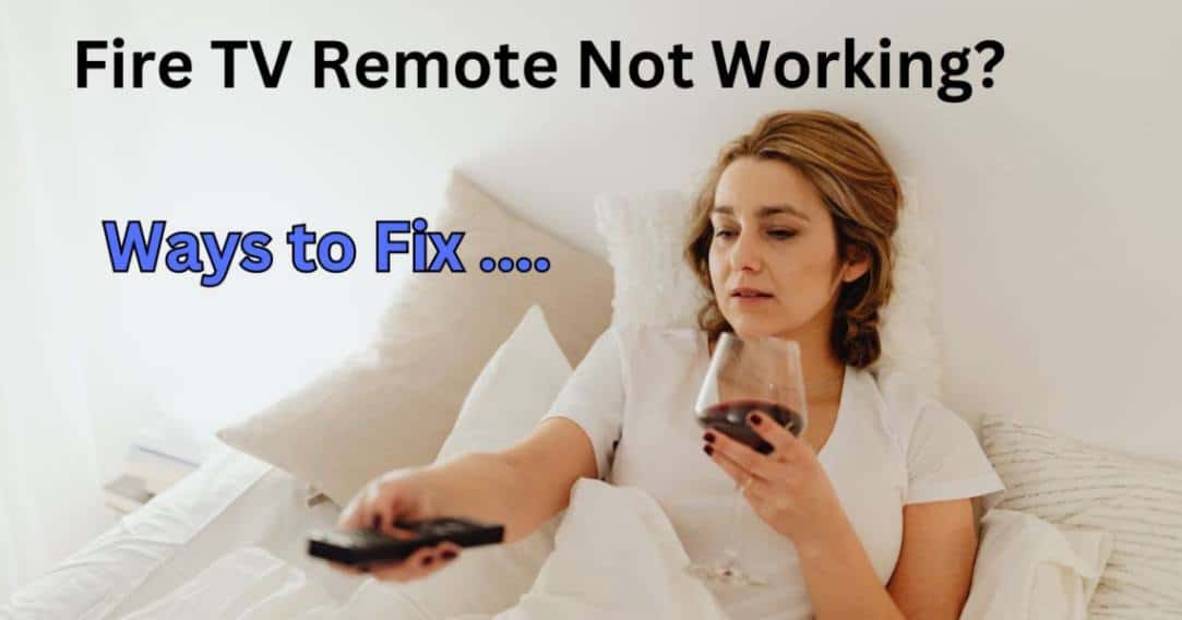 why is my fire tv remote not working