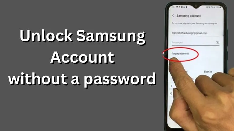 Unlock Samsung Account Without Password