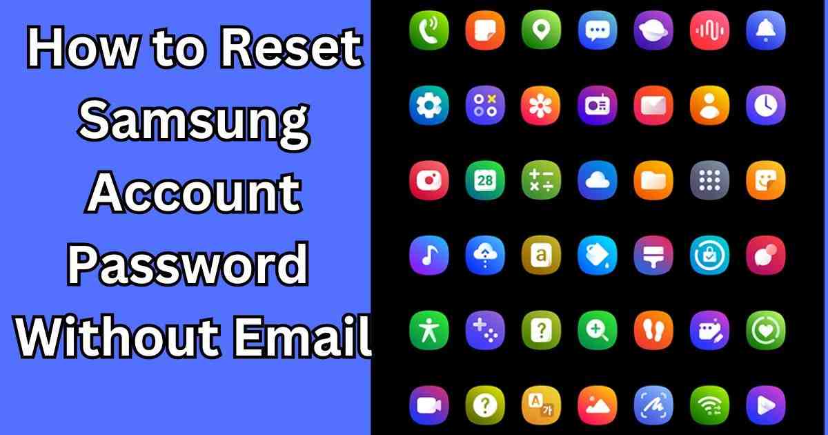 how to reset samsung account password without email