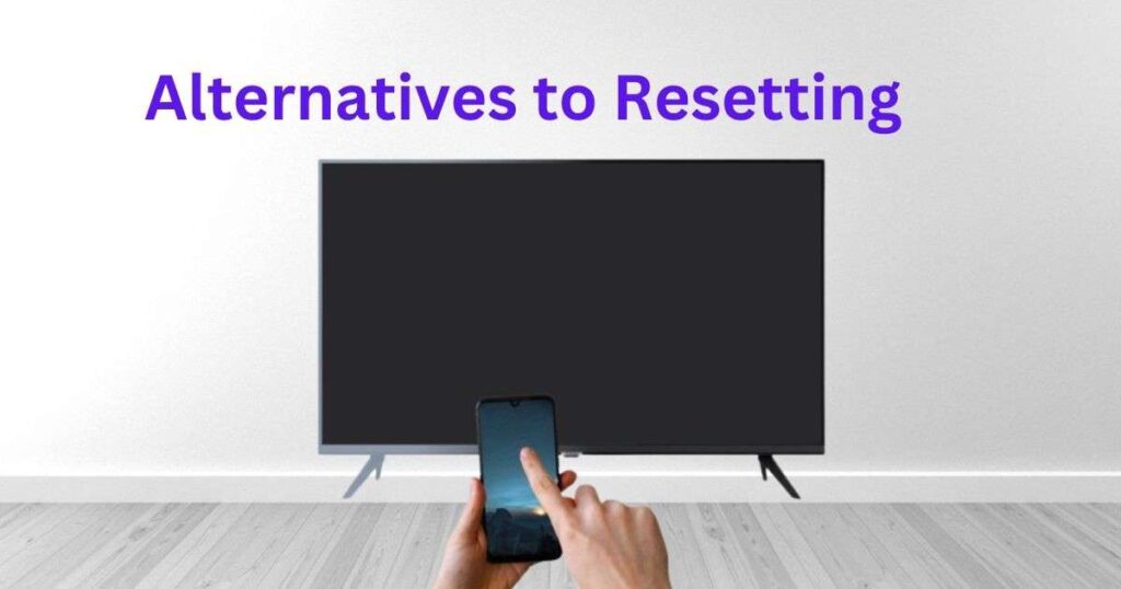 Alternatives to resetting for samsung TV black screen issue