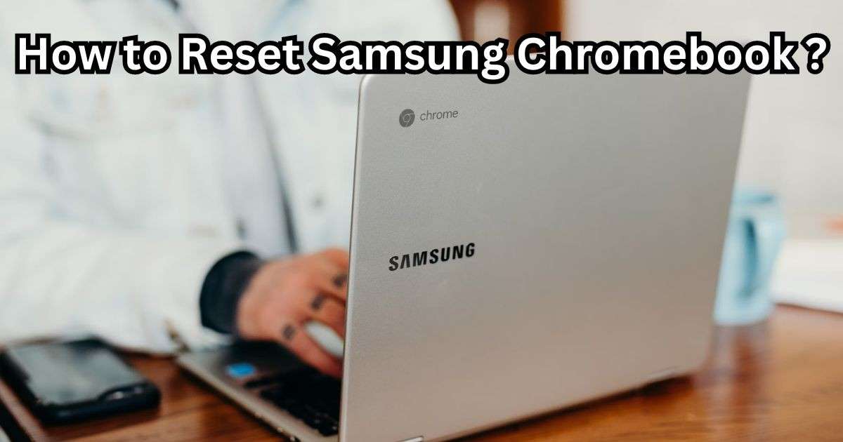 how to reset samsung chromebook