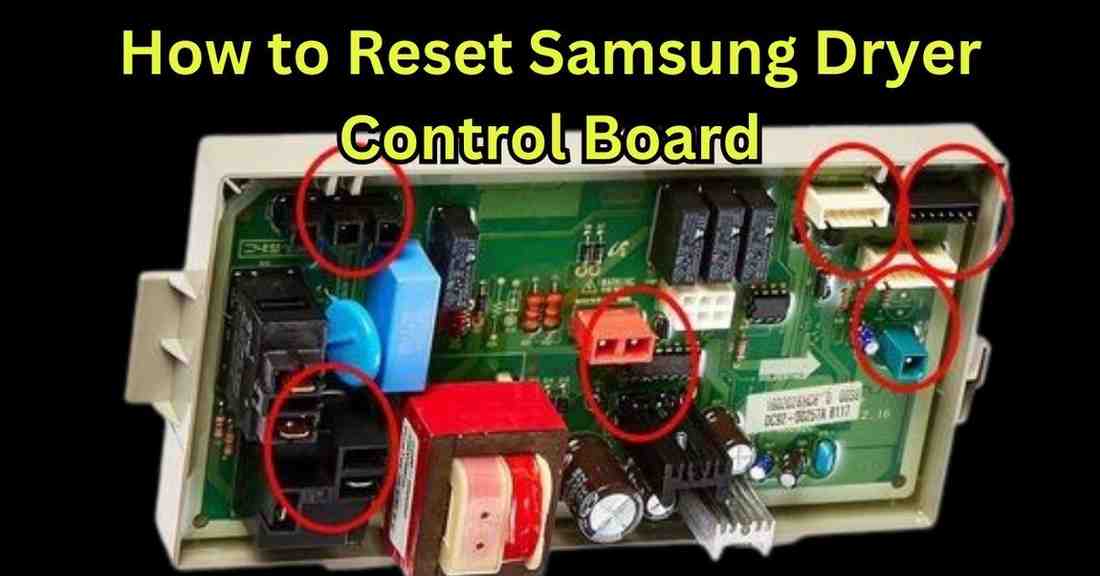 How to Reset Samsung Dryer Control Board