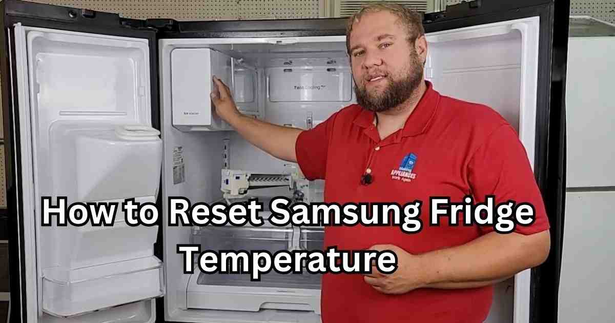 how to reset samsung fridge temperature