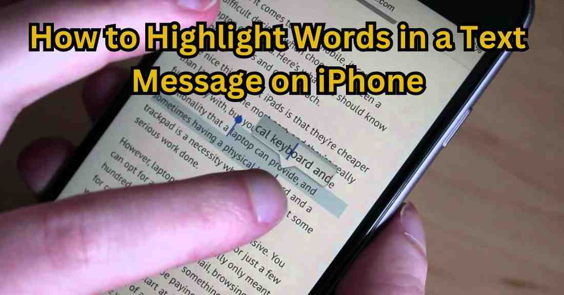 how to highlight words in a text message on iPhone